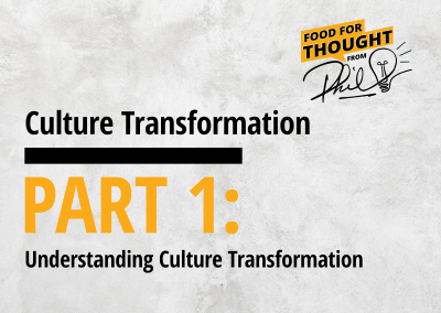 Culture Transformation – Part 1: Understanding Culture Transformation
