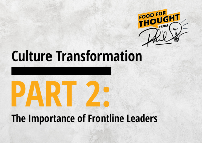 Culture Transformation – Part 2: The Importance of Frontline Leaders