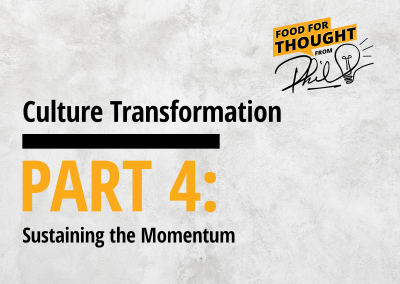 Culture Transformation – Part 4: Sustaining the Momentum