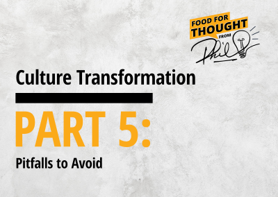 Culture Transformation – Part 5: Pitfalls to Avoid