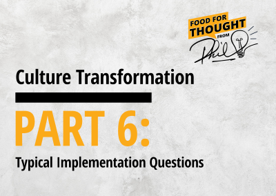 Culture Transformation – Part 6: Typical Implementation Questions