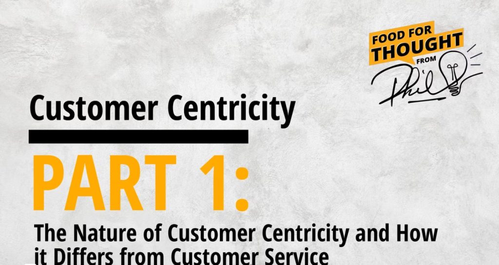 The Nature of Customer Centricity and how it differs from Customer Service