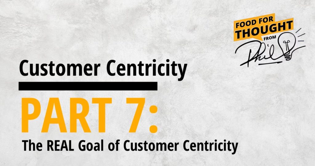 The real goal of customer centricity